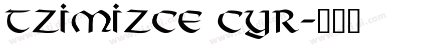 Tzimizce Cyr字体转换